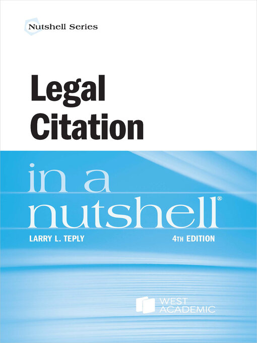 Title details for Legal Citation in a Nutshell by Larry L. Teply - Wait list